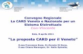 Convegno Regionale La CARD Veneto e Nazionale per un ... DI DONA... · Convegno Regionale La CARD Veneto e Nazionale per un Sistema Distrettuale Con-Vincente Este, 8 aprile 2011 “La