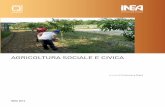 collana agricoltura sociale e civica - InnovaMarche€¦ · 6 E’ il caso della Società della salute della Valdera (Pisa), un progetto promosso e finanziato dall’U- ... di sviluppo