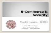E-Commerce & Securitymarek/files/seminari/Angelico Massimo... · 2011-05-10 · • Predecessore di TLS (Transport Layer Security) che è stato creato dal merge tra SSL e PCT (Private