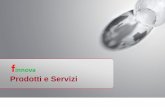 Prodotti e Servizi - Confindustria SR · 2019-04-12 · Analisi Costi e Benefici Fasi del processo Dinamica dei flussi Portafoglio Prodotti & Servizi 3. Scenario di Riferimento 1