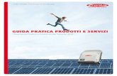 GUIDA PRATICA PRODOTTI E SERVIZI - Infobuild Energia · 2014-11-04 · Guida Pratica Prodotti e Servizi / 7 RETE GLOBALE / Presso la divisione Energia solare ci occupiamo di fotovoltaico