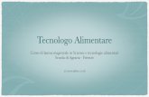 Tecnologo Alimentare-OTA e TAT WEB2016-11 · management systems (quality, PRD, FSM, environment, WSS, traceability, ethics, ecc.) logistica in-bound finance and management control