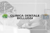 CLINICA DENTALE BELLUSSI - Clinica Bellussi · RADIOLOGIA DIGITALE DI ULTIMA GENERAZIONE A BASSO DOSAGGIO • Impronta dei Denti Digitale • TAC Dentale 3D CONE BEAM (CBCT) • OPT
