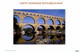L’ARTE ROMANA REPU LIANA - Arch. Roma Carmelo e storia...In realtà l'arte romana ha una sua e una piena autonomia da quella greca, sebbene in qualche modo derivi da questa. Inoltre,