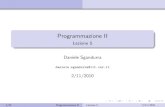 Programmazione II - Lezione 5groups.di.unipi.it/~daniele/teaching/pr2-10/pr2-05.pdf · Programmazione II Lezione 5 Daniele Sgandurra daniele.sgandurra@iit.cnr.it 2/11/2010 1/35 Programmazione