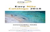 Easy Nite Catalogo 2018...Unesco, il Parco Nazionale della Sila. Inoltre a 30 Km circa il parco archeologico di Capo Colonna. Intatti nella loro possanza castelli e torri medievali,
