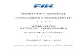 NORMATIVA GENERALEGENERALE AFFILIAZIONI … · 2018-09-29 · federazione italiana nuoto circolare normativa 2011-2012 3 allegato d - richiesta tesseramento atleta non italiano pag.79