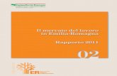 Il mercato del lavoro in Emilia-Romagna Rapporto 2011 · Enti di ricerca Imprese ... 01. Report sul sistema educativo in Emilia-Romagna giugno 2011 02. Il mercato del lavoro - Rapporto