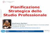 Pianificazione Strategica dello - ODCEC Catania · Tour Organizzazione ACEF 2014 – Pianificazione Strategica dello Studio Catania – 27 marzo 2014 Guida alla gestione dei PMstudi