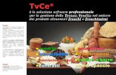 TvCe - MG info · TvCe® è la soluzione software professionale per la gestione della Tentata Vendita nel settore dei prodotti alimentari freschi e freschissimi ♦ vendite ♦ tracciabilità