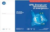 UPS: Energia per l’illuminazione di emergenza...2.5 Comportamento delle sorgenti luminose 17 2.6 Limiti delle correnti armoniche 18 3 Applicazioni20 3.1 Criteri generali20 3.2 Dove