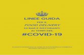 LINEE GUIDA - Alimenti & Salute · linee guida . per il . food delivery . di bar e ristoranti . ai tempi del . #covid-19 . allegato integrativo al piano di autocontrollo aziendale
