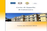 Corte d’Appello di Catanzaroqualitapa.gov.it/.../materiali/carta_dei_servizi_2012_01.pdf · 2014-03-28 · C a r t a d e i S e r v i z i Pagina 6 Corte d’Appello di Catanzaro