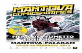 24 • 25 • 26 febbraio 2012 · 24 • 25 • 26 febbraio 2012 MANTOVA • PALABAM Mantova Comics And Games 2012. Settima edizione. L’evento è in programma al Palabam di Mantova