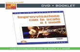 DVD + BOOKLET - Play-Music · 2015-12-31 · funzionamento delle scale e dei modi che ne derivano. Delle spiegazioni teoriche arricchiscono quindi gli esempi suonati, chitarra in