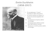 Émile Durkheim (1858-1917) · •1893 Divisione del lavoro sociale •1894 Regole del metodo sociologico •1897 Il suicidio •1912 Le forme elementari della vita religiosa . Il