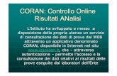CORAN: Controllo Online Risultati ANalisi · 2010-06-30 · CORAN: Controllo Online Risultati ANalisi I servizi veterinari delle ASL, l’Associazione Regionale Allevatori, gli ambulatori