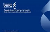 Guida inserimento progetto - Fondazione CariploCreazione PIN – a cura del Partner italiano Guida inserimento Partner di progetto 23 Per l’inserimento dei soggetti coinvolti, ciascun