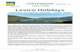 Circolare n.50-2016 - Convenzione Levico Holidays - 2016 - Convenzione Levico... · L’Hotel Concordia gode di una particolare posizione, ... 08/08 – 21/08/2016 € 66,00 € 59,50