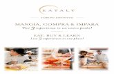 EAT, BUY & LEARN 3 experiences in one place!t1.daumcdn.net/brunch/service/user/3acD/file/UN4kpfH6... · 2020-07-13 · Disponibile in lingua italiana e inglese (altre lingue su richiesta)