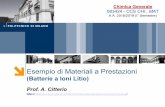 Esempio di Materiali a Prestazioni€¦ · Nome relatore Cella e Batterie: Celle e Batterie Primarie e Secondarie • Cella – Dispositivo di immagazzinamento di Energia che converte
