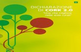 DICHIARAZIONE DI CORK 2 · CORK 2.0 DECLARATION 2016 Orientamenti politici Noi, partecipanti alla Conferenza europea di Cork 2.0 sullo sviluppo rurale, dichiariamo che una politica