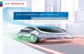 La mobilità del futuro - Motor Valley Fest · 2020-05-13 · LA MOTO DEL FUTURO Le tecnologie Bosch plasmano la moto del futuro. Con questo intento, l’azienda ha sviluppato i sistemi