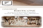 Collezione Rusticone - WordPress.com€¦ · collezione rusticone plancia di rovere europeo scelta rusticona tre larghezze varie finiture