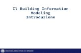 Il Building Information Modeling ... Il BIM (Building Information Modeling) rappresenta uno dei pi£¹