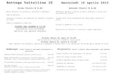 Bottega Valtellina 18 Mercoledì 10 aprile 2019€¦ · Bottega Valtellina 18 Mercoledì 10 aprile 2019 Primi Piatti € 6,00 Mezzi pennoni con pancetta, salsiccia e pomodoro Paella
