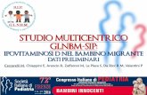 STUDIO MULTICENTRICO GLNBM-SIPprovenienti dall’estero(adottati o migranti) osservati in cinque diversi centri italiani afferenti al GLNBM-SIP; •Sono stati esclusi dallo studio