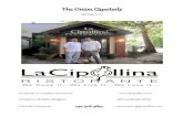 The Onion Quarterlylacipollina.com/pdfs/newsletter_spring_2017.pdf · 2017-03-08 · Facebook: La Cipollina Ristorante Instagram: @chefmatthiggins @lacipollinafreehold Freehold, New