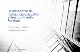 Le prospettive di riordino organizzativo e finanziario ... Delfino Pisa.pdf · Anche il tema dello stato di realizzazione –a tutt’oggi ancora non completata –del sistema di