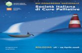 Società Italiana di Cure Palliative Società Italiana di ... · • Camera dei Deputati * ... A questo proposito ricordiamo la definizione del ruolo delle Cure Palliative e dell’Hospice