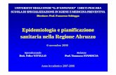 Epidemiologia e pianificazione sanitaria nella Regione Abruzzo · assistenza nel pubblico e nel privato, emergenze ambientali vs difficoltà di implementare valutazioni locali dello