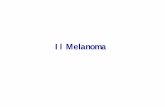 Il Melanoma - Unimololdweb.unimol.it/unimolise/allegati/51463/melanoma.pdf · Il melanoma rappresenta una neoplasia maligna che origina dai melanociti, le cellule produttrici di melanina