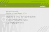Alessandro Terzuolo (Dottore Commercialista in Torino) · Il regime di cassa per i contribuenti in contabilità semplificata IL PASSAGGIO DA UN REGIME AD UN ALTRO Nel caso di passaggio