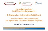 La collaborazione PattiChiari-Unioncamere: Il Consorzio e ......Il rapporto con le banche nella gestione finanziaria dell’impresa Workshop CAMERA DI COMMERCIO di Cuneo. 15 Affidamenti