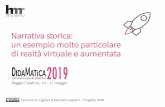 Narrativa storica: un esempio molto particolare di …...un esempio molto particolare di realtà virtuale e aumentata Reggio Calabria, 16 – 17 maggio Giovanni A. Cignoni & Maurizio