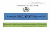 PIANO TRIENNALE DI PREVENZIONE DELLA CORRUZIONE E TRASPARENZA 2019 … · 2020-06-25 · Lo schema di Piano triennale di prevenzione della corruzione e trasparenza comunale è stato