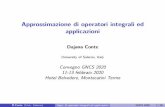 Approssimazione di operatori integrali ed applicazioni · 13 M.C. De Bonis, D. Occorsio, A product integration rule for Hypersingular integrals on (0,+∞), Electronic Transactions