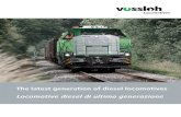 The latest generation of diesel locomotives Locomotive ... · Locomotive diesel di ultima generazione The latest generation of diesel locomotives. 3 Le locomotive diesel di Vossloh