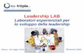 Leadership LAB - Este€¦ · 1 - Leadership LAB dalle Dinamiche di Gruppo e T-group (Lewin, Spaltro) 3 giorni residenziali forte impatto personale sperimentazione delle diverse leadership