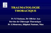 TRAUMATOLOGIE THORACIQUE€¦ · Thoracotomie en salle d’urgence • Indications: Malade « in extremis »: – Arrêt cardio-circulatoire < 5mn ou réanimation < 10mn. Signe vital