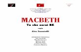 Macbeth - Scheda Artistica · Macbeth è una tragedia segnata dagli opposti, dalla netta dualità presente in ogni cosa: “Il bello è brutto, il brutto è bello”. ... Nulla di