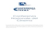 Conferenza Nazionale del Cinema · Conferenza Nazionale del Cinema!! Il!5!novembre!2013,!a!Roma,!presso!il!Centro!Sperimentale!di!Cinematografia,!sono!stati! organizzati!tre!tavoli!di!discussione!sulla