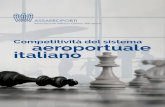 Competitività del sistema aeroportuale italiano · In media il 25% dei ﬂussi verso destinazioni intercontinentali raggiungibili tramite l’ hub italiano di Fiumicino può essere