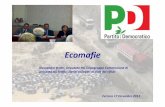 Ecomafie - Paolo Fontanelli · 2017-01-11 · la percezione del fenomeno) che accanto allo sviluppo perpetrato anche a danno e sacrificio dell'ambiente, in Italia si era da tempo