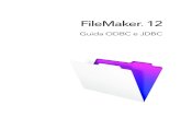 FileMaker ODBC and JDBC Guide · client JDBC di FileMaker con un’applicazione Java o un applet che si collega a un’origine dati FileMaker. Questo prodotto FileMaker Permette FileMaker