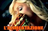 L’ALIMENTAZIONE · 2011-10-15 · Una scorretta alimentazione si ripercuote sull'individuo con il manifestarsi di gravi disturbi fisici e psicologici, quali l'obesità, l'anoressia,